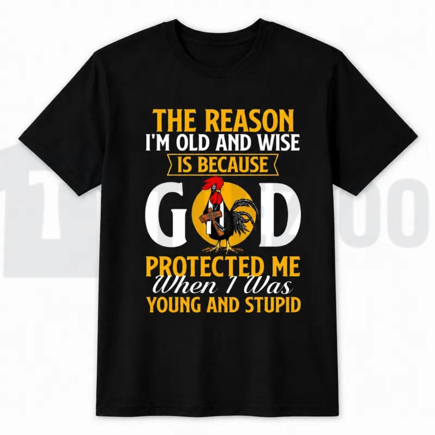 God Protected Me Faith Shirt – Funny Vintage Old and Wise Christian T-Shirt for Men & Women