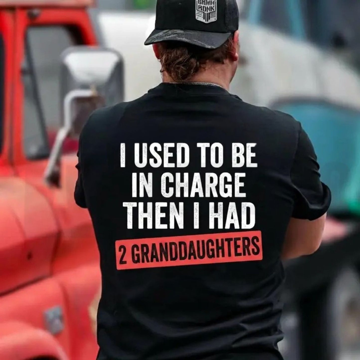 I Used To Be In Charge Then I Had Granddaughters T-Shirt – Funny Grandpa Tee, Humorous Papa Family Graphic Shirt