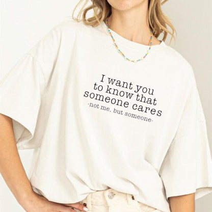 "Someone Cares Not Me" T-Shirt – Funny Sarcastic Quote Graphic Tee, Unisex Cotton Shirt