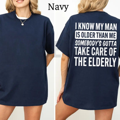Humorous Age Difference Relationship Apparel – Sarcastic Wife & Girlfriend Graphic Top