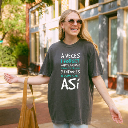 A Veces I Forget What Language T-Shirt – Funny Spanish Quote Graphic Tee, Unisex Cotton Shirt