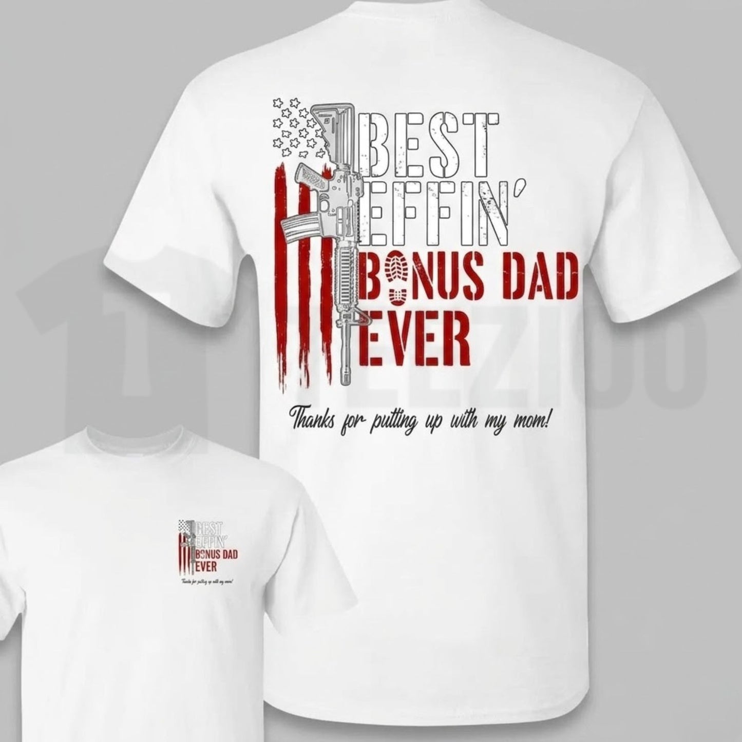 Best Effin’ Bonus Dad Ever T-Shirt – Double Sided Funny Stepdad Gift, Father’s Day Tee