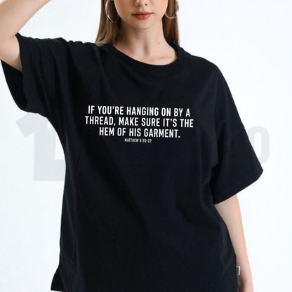 Hem of His Garment T-Shirt – Matthew 9 Scripture Tee