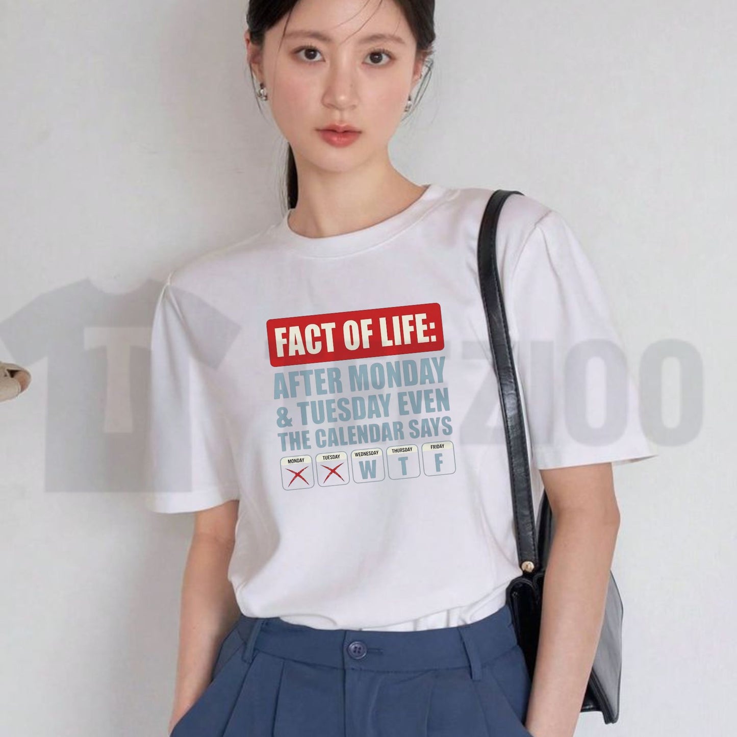 Fact Of Life WTF Calendar Relatable Weekday Joke Gift Graphic T-Shirt