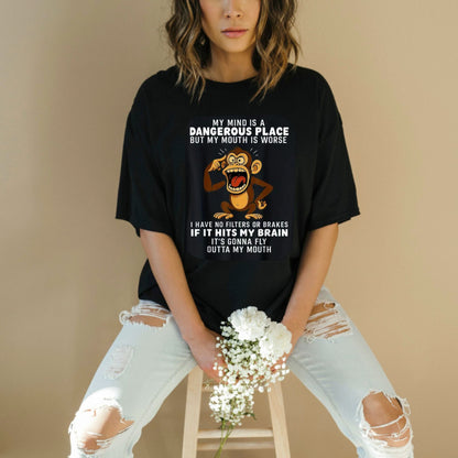 My Mind Is A Dangerous Place T-Shirt – Funny Monkey Graphic Tee, Humorous Party Shirt, Unisex Cotton Top