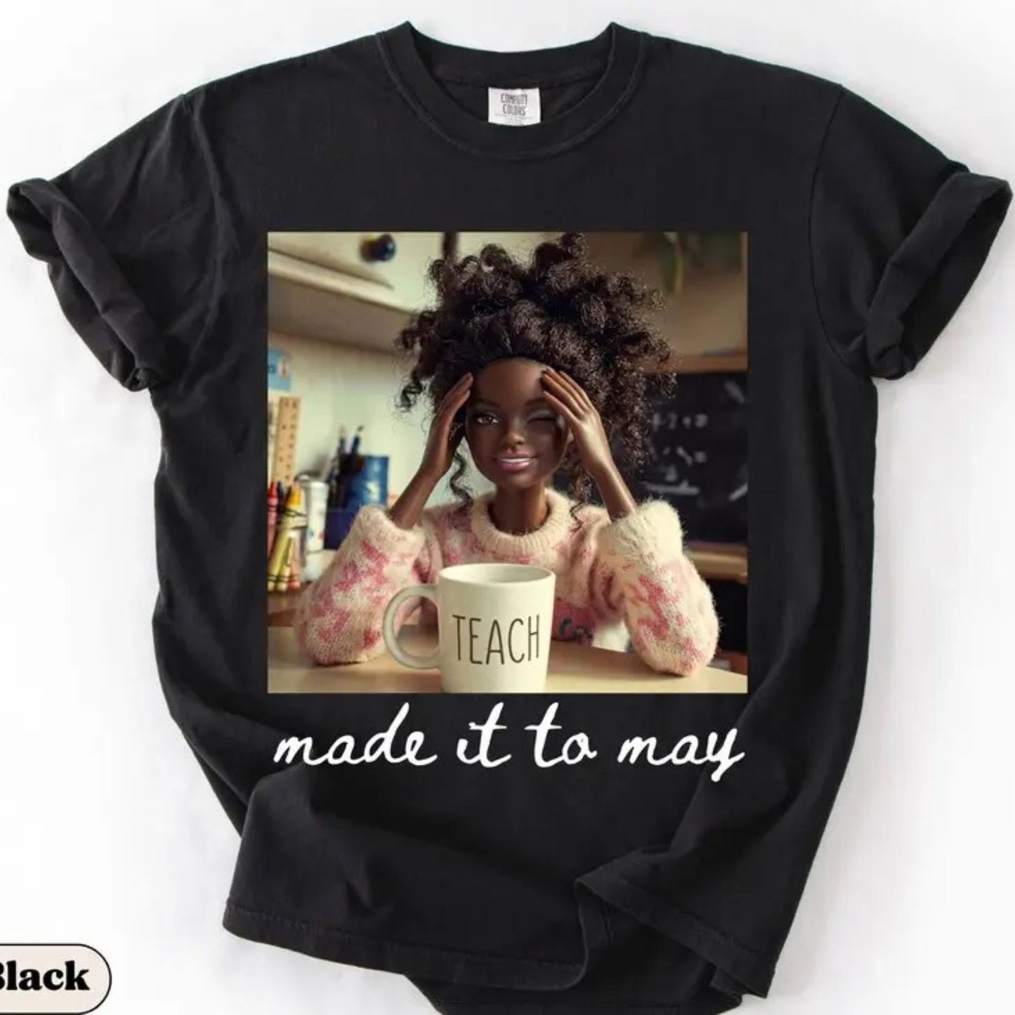 Comfort Colors Made It To May Teacher T-Shirt – Funny Doll Face Meme Graphic Tee, End of School Year Humor Shirt