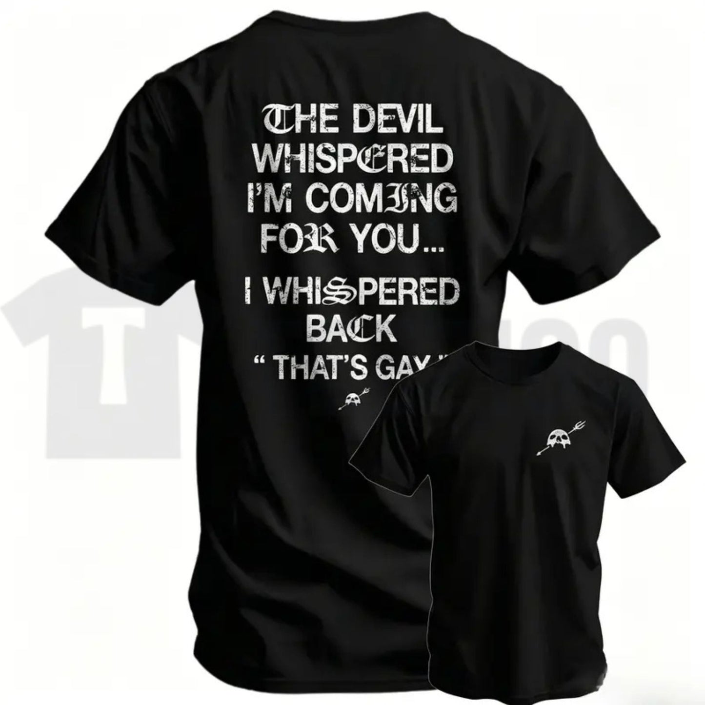 The Devil Whispered I'm Coming For You Funny Sarcastic Training Men's T-Shirt