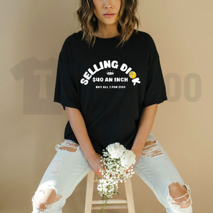 Selling Dick Funny Adult Meme Offensive Humorous Innuendo T-Shirt Top for Men