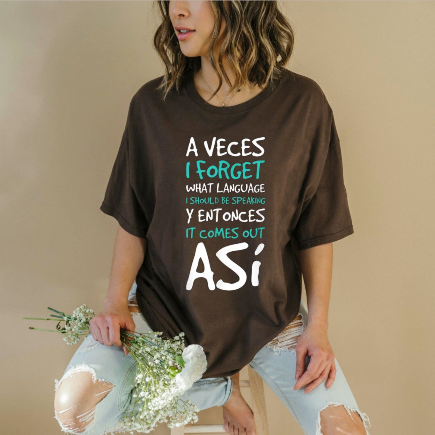 A Veces I Forget What Language T-Shirt – Funny Spanish Quote Graphic Tee, Unisex Cotton Shirt