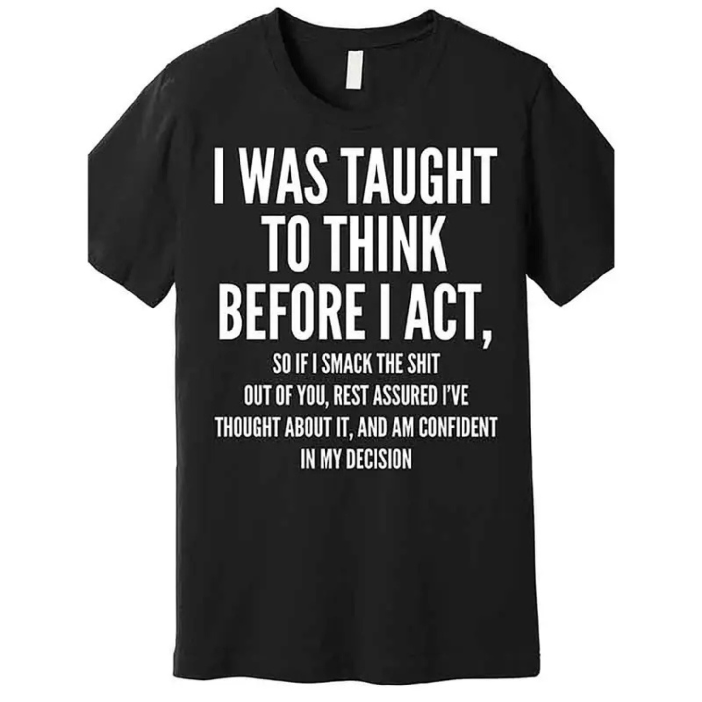 "Think & Act" T-Shirt – Retro Sarcastic Graphic Tee