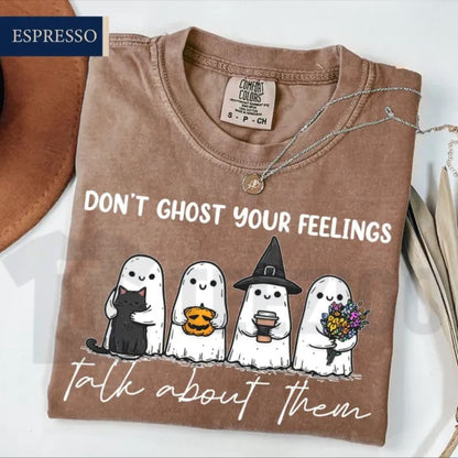 Don't Ghost Your Feelings Comfort Colors Shirt – Mental Health Halloween Tee