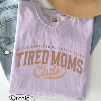 Tired Moms Club T-Shirt – Funny Mom Life Graphic Tee, Trendy Motherhood Shirt, First Time Mom Gift