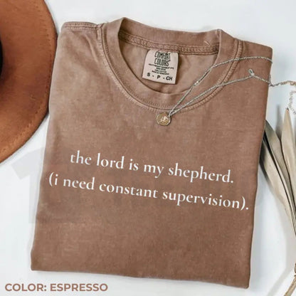 The Lord Is My Shepherd Comfort Colors Shirt – Funny Christian Supervision Graphic Tee, Cute Retro Faith Shirt