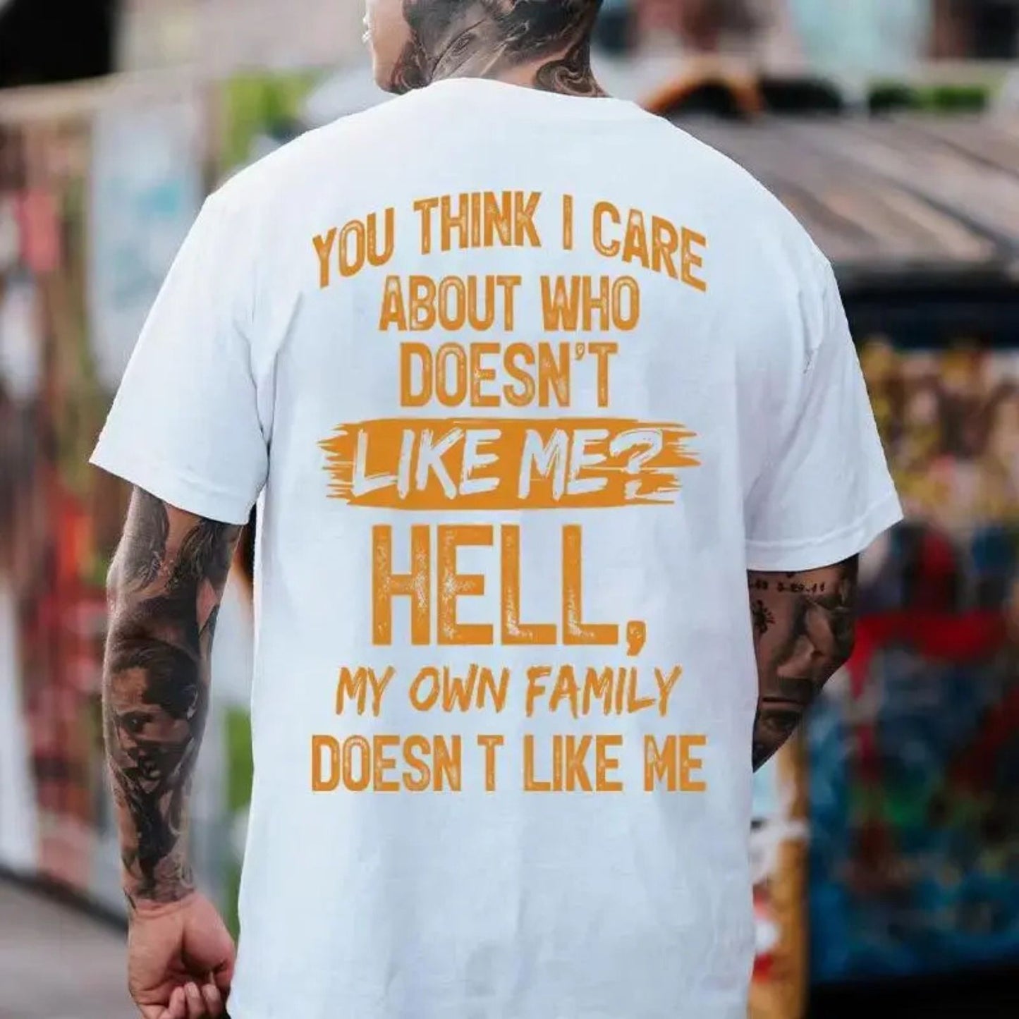 "Hell My Own Family Doesn’t Like Me" Funny Sarcastic T-Shirt – Witty Brutally Honest Graphic Top, Dark Humor Aesthetic Streetwear