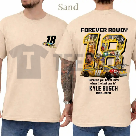 Kyle Busch "Forever Rowdy" Tee – Racing Legend Tribute Graphic Shirt