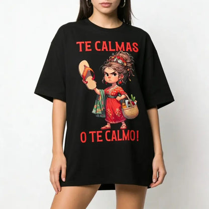 Funny "Calm Or I Will Calm You" Spanish Mom T-Shirt – Mexican Motherhood Graphic Tee, Premium 100% Cotton Latina Humor Top, Made in USA
