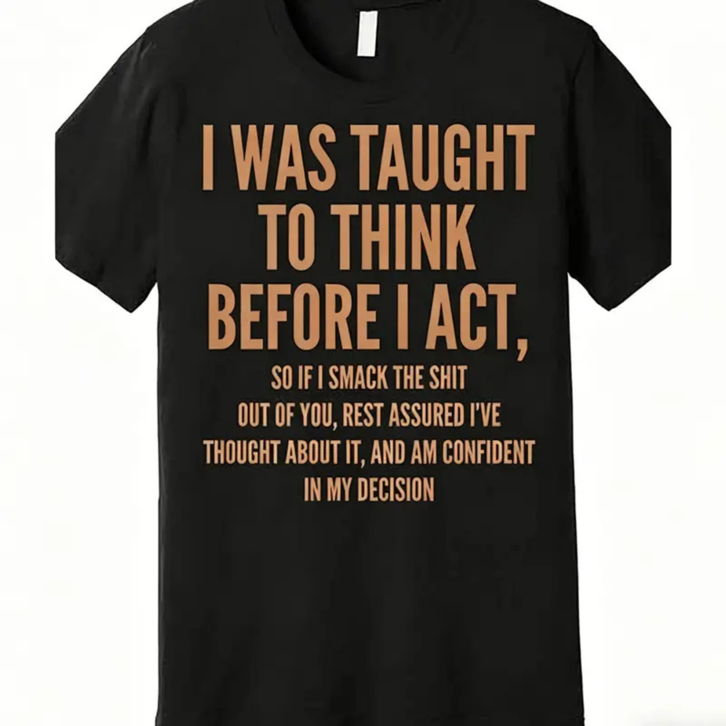 "Think & Act" T-Shirt – Retro Sarcastic Graphic Tee