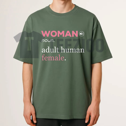 "Woman: Adult Human Female" Shirt - Dictionary Definition Graphic Cotton Tee