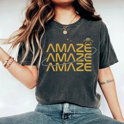 Comfort Colors® "Amaze Amaze Amaze" T-Shirt – Project Hail Mary Rocky Inspired Tee, Funny Sci-Fi Space Quote Shirt, Gift for Book Lovers