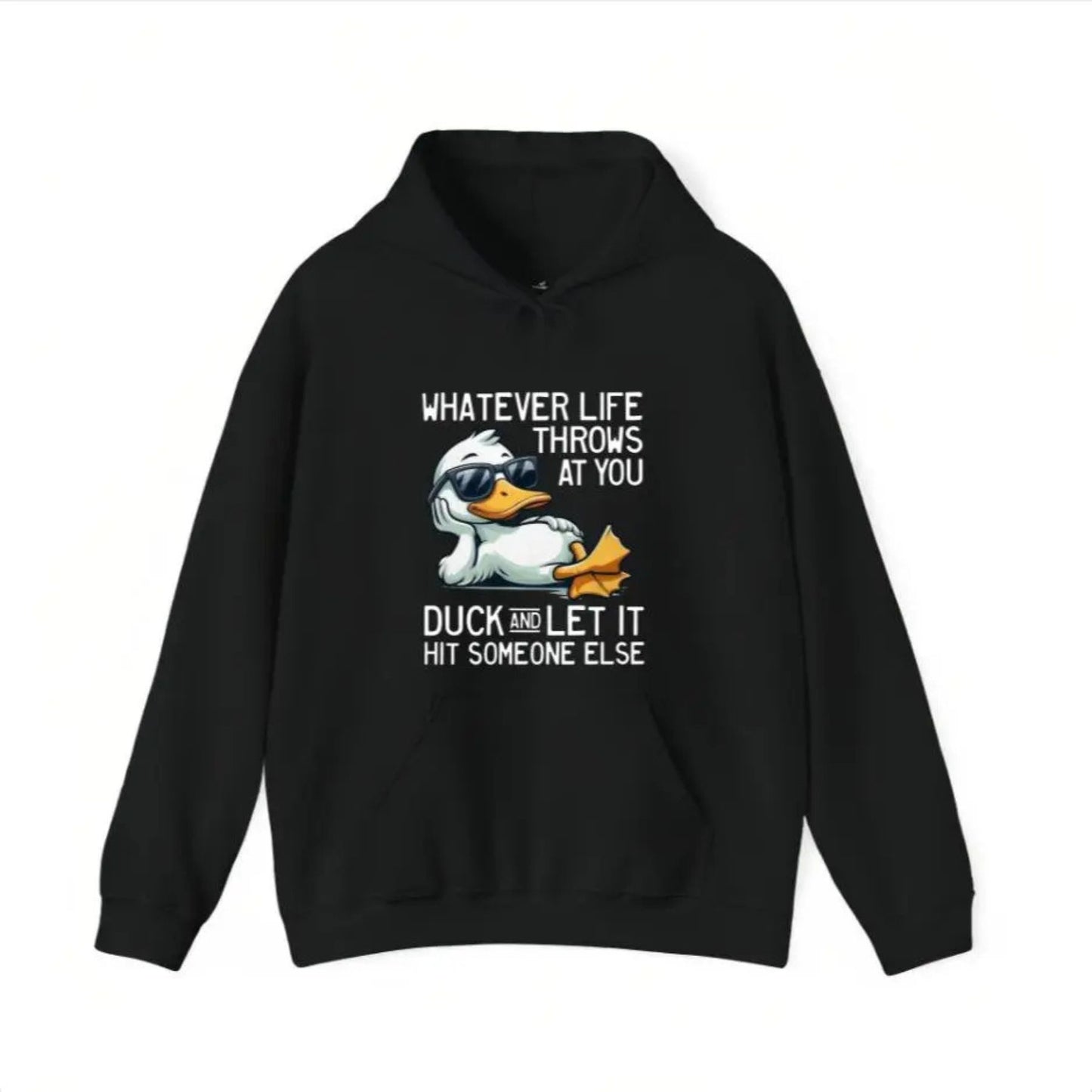 Whatever Life Throws At You Duck Shirt – Funny Sarcastic Quote Hoodie, Dark Humor Gift Sweatshirt, Aesthetic Weird Animal Top for Men & Women