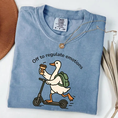 Off to Regulate My Emotions T-Shirt