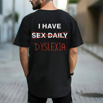 I Have Dyslexia Trendy Comfort Colors Shirt – Soft-Washed Graphic Tee
