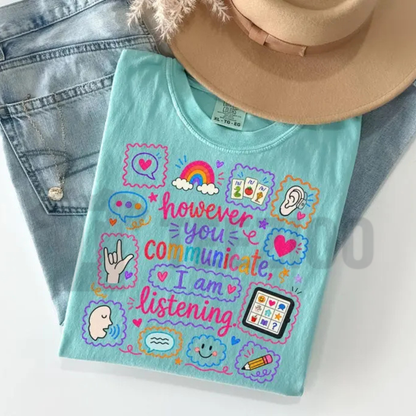 Speech Therapy Shirt - "However You Communicate" SLP Graphic Tee