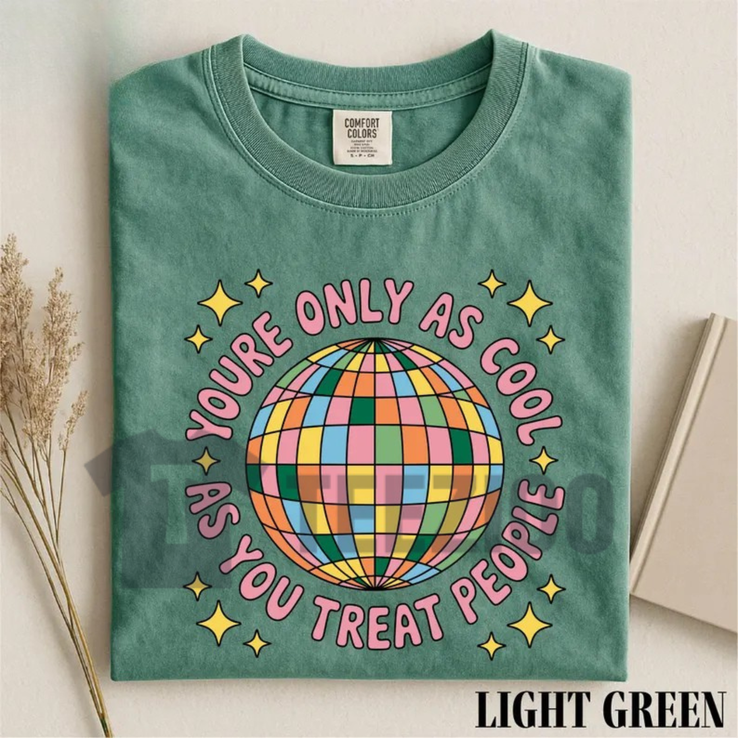"You're Only As Cool As You Treat People" Shirt - Disco Ball Mental Health Graphic Tee