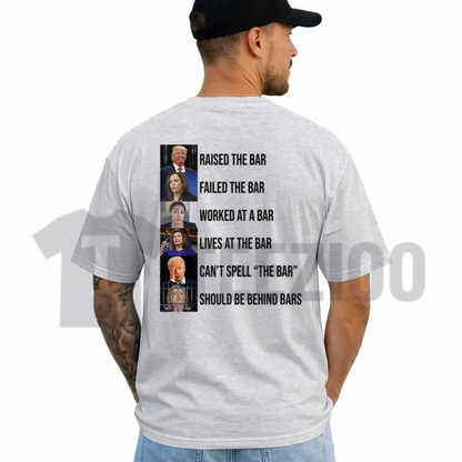 "Trump Raised The Bar Failed The Bar" T-Shirt - Sarcastic Political Meme Tee