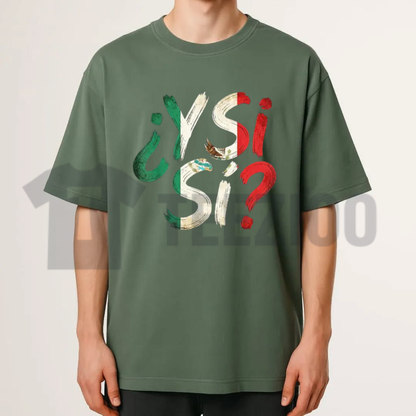 "¿Y Sí?" Mexican Flag Grunge T-Shirt - Y Si Si Mexico Vintage Graphic Tee