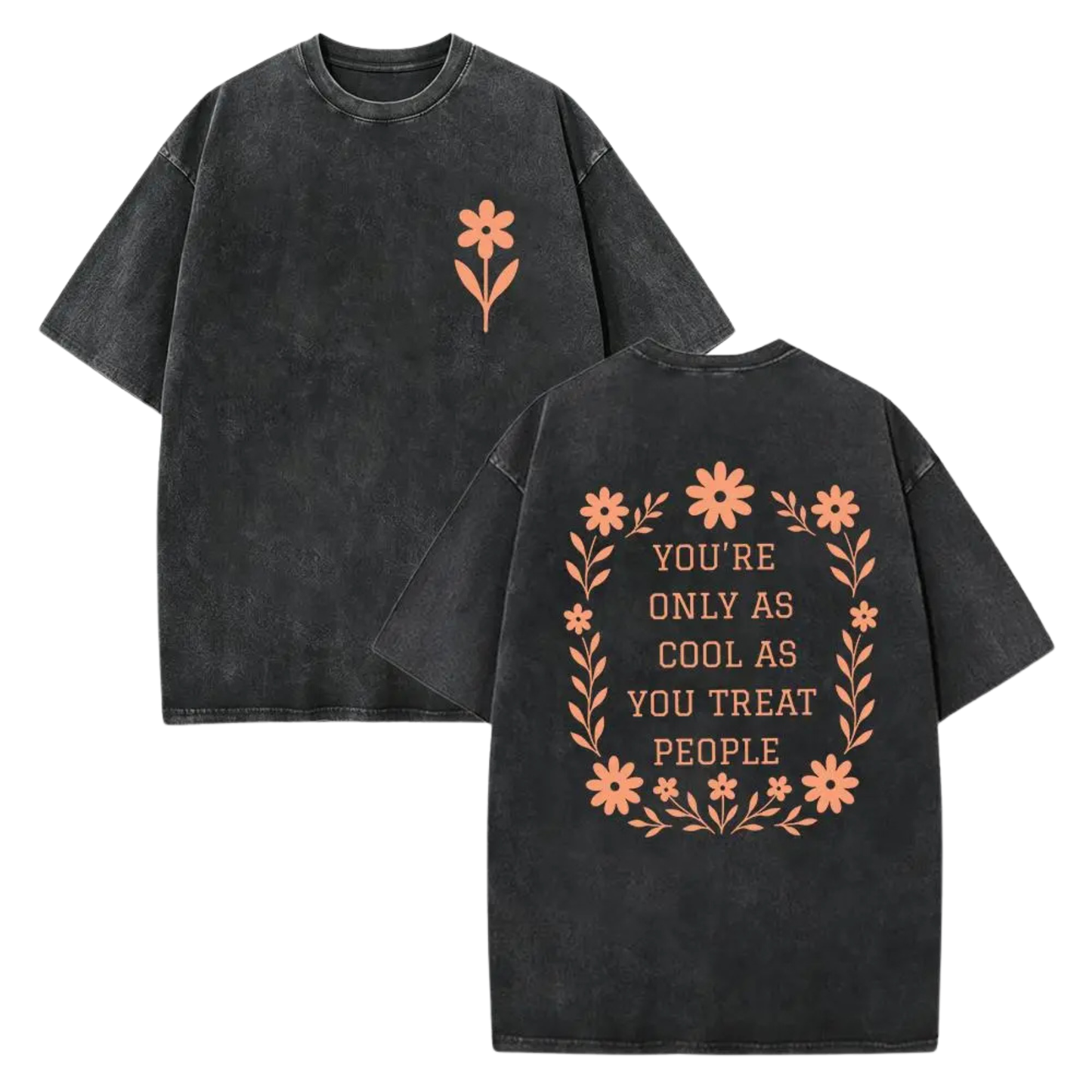 "You're Only As Cool As You Treat People" Shirt - Retro Acid Wash Kindness Tee