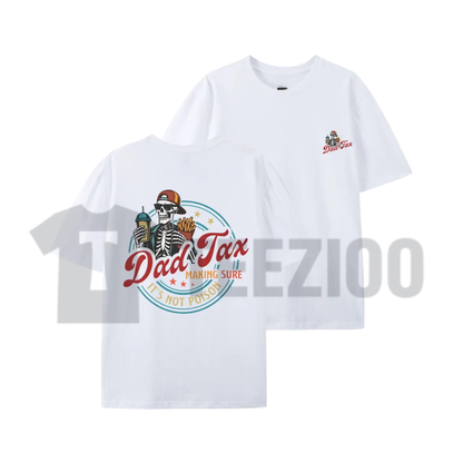 Dad Tax Shirt | Funny Father's Day Graphic Tee