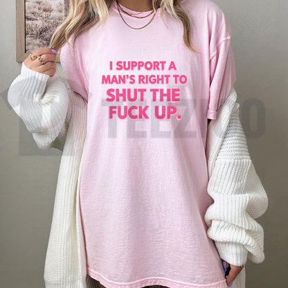 Sarcastic Humor Top – Men’s Right to Shut Up Funny Graphic Apparel