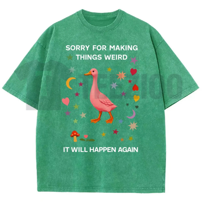 "Sorry For Making Things Weird" Funny Duck Meme Shirt - Retro Socially Awkward Acid Washed Tee
