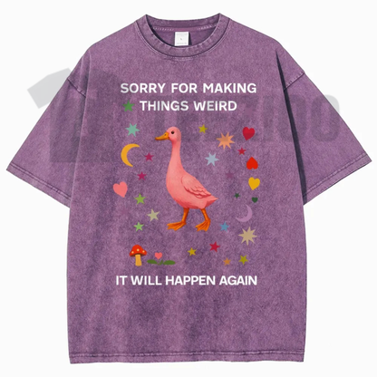 "Sorry For Making Things Weird" Funny Duck Meme Shirt - Retro Socially Awkward Acid Washed Tee