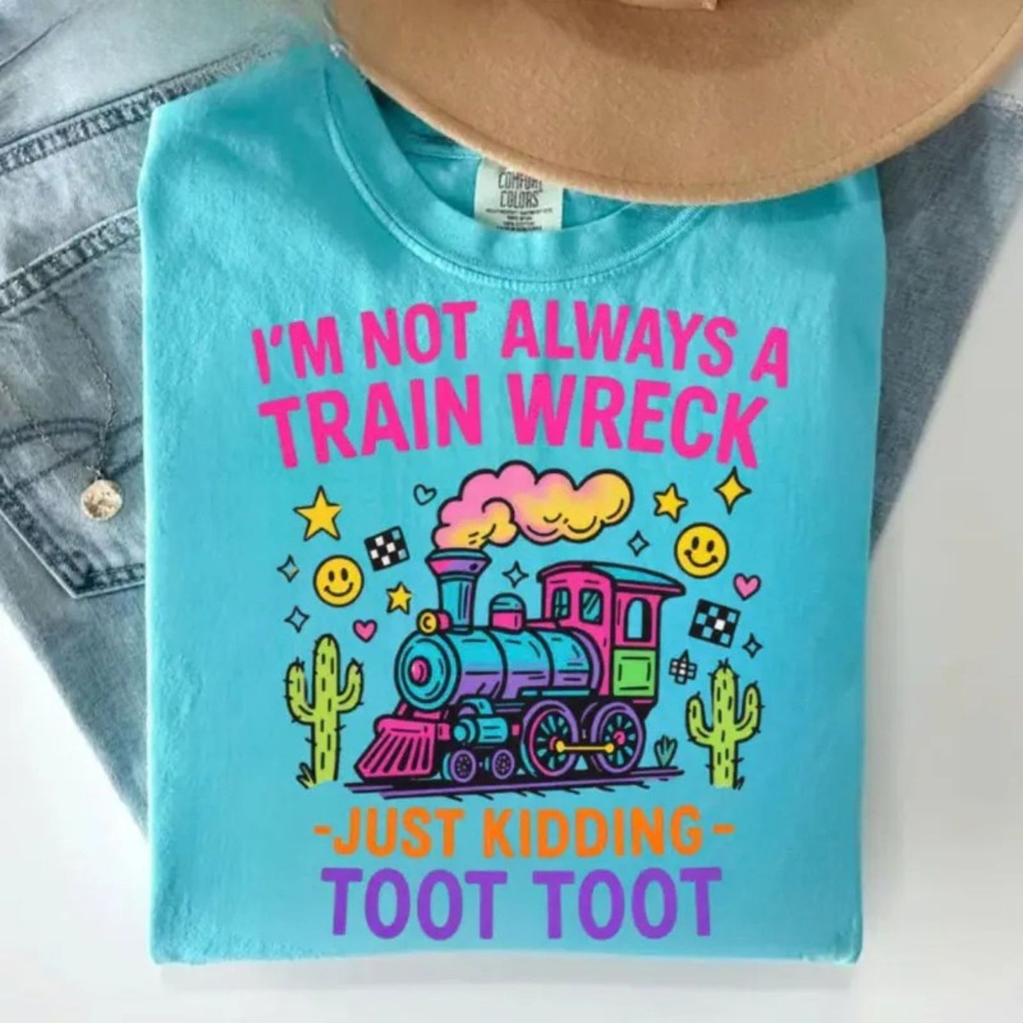 Hot Mess Funny Graphic T-Shirt – “I’m Not Always a Train Wreck” Humor Tee, Sarcastic Quote Shirt