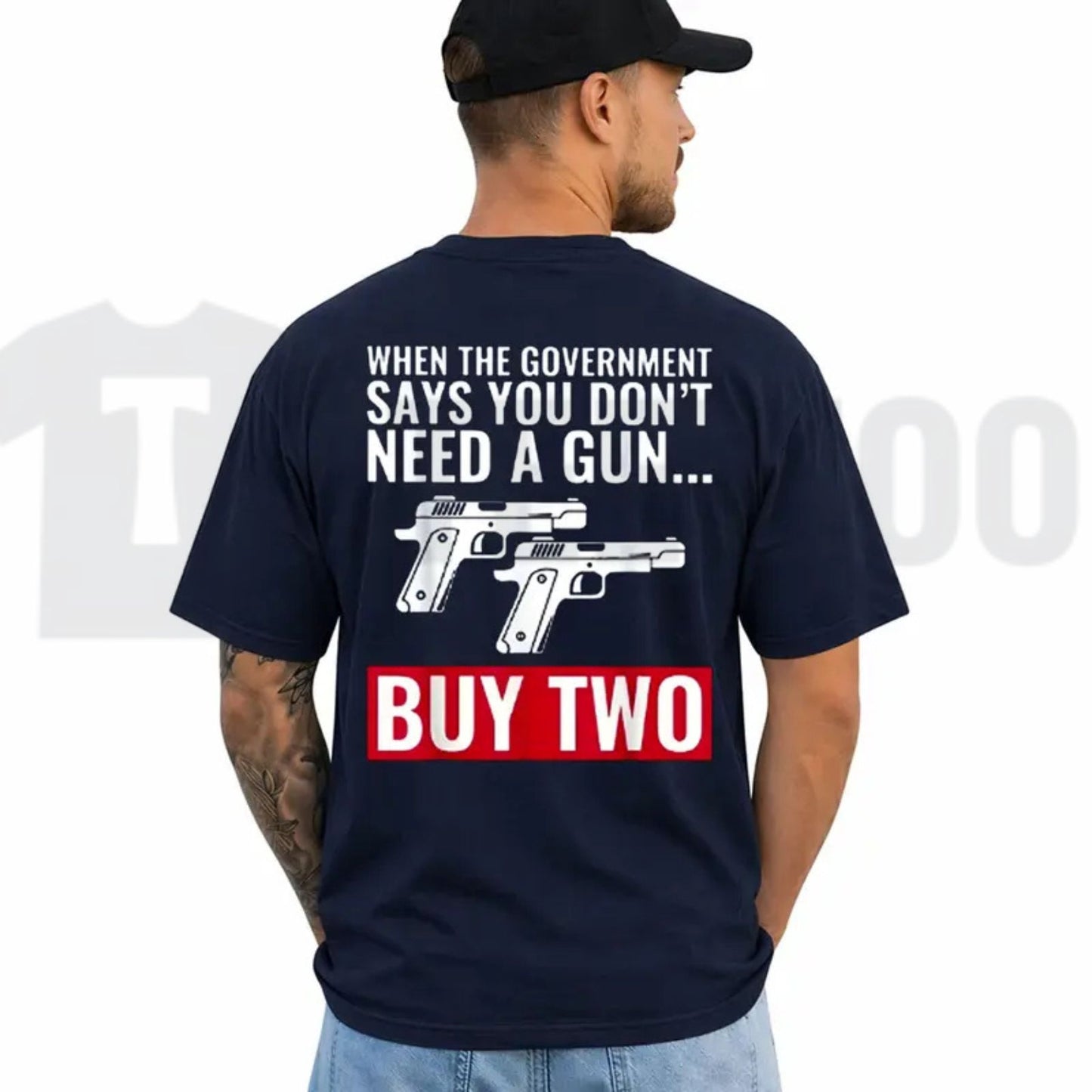 When The Government Says You Don't Need A Gun T-Shirt – Patriotic 2nd Amendment Graphic Tee for Men & Women
