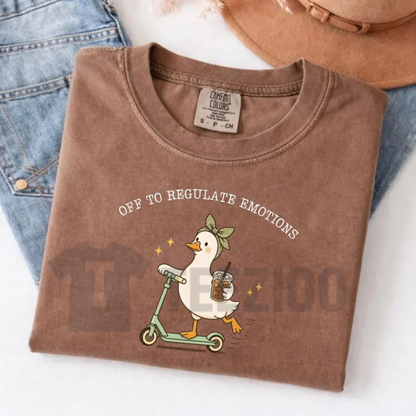 Silly Goose Therapist Shirt - "Off To Regulate Emotions" Tee