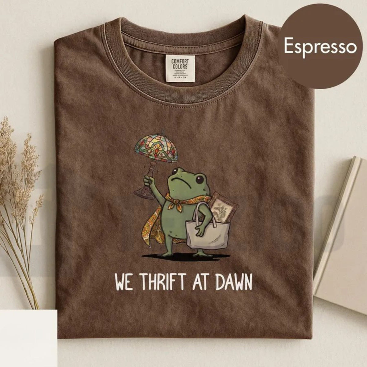 Funny Frog Meme We Thrift At Dawn Comfort Colors Shirt