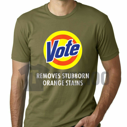 Vote Removes Stubborn Orange Stains Shirt - Funny Political Satire Tee