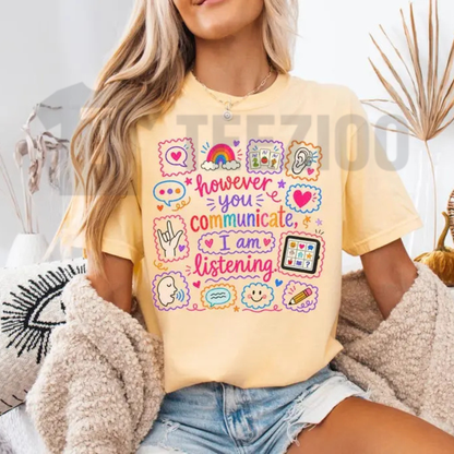 Speech Therapy Shirt - "However You Communicate" SLP Graphic Tee