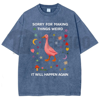 "Sorry For Making Things Weird" Funny Duck Meme Shirt - Retro Socially Awkward Acid Washed Tee