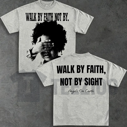 "Walk By Faith Not By Sight" T-Shirt - Christian Inspirational Cross Graphic Tee