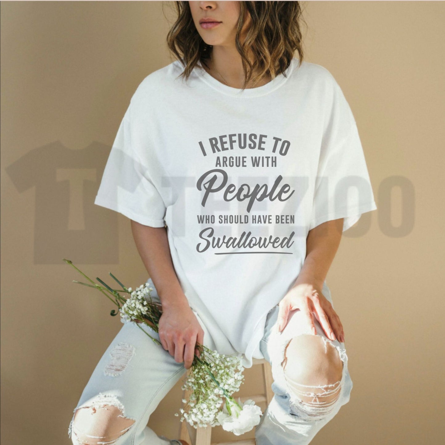 I Refuse To Argue With People Who Should Have Been Swallowed Savage Sarcastic T-Shirt