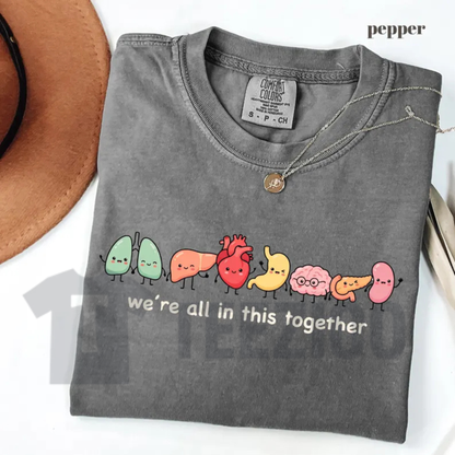 "We're All In This Together" Organ Anatomy Shirt - Cute Nursing Graphic Tee