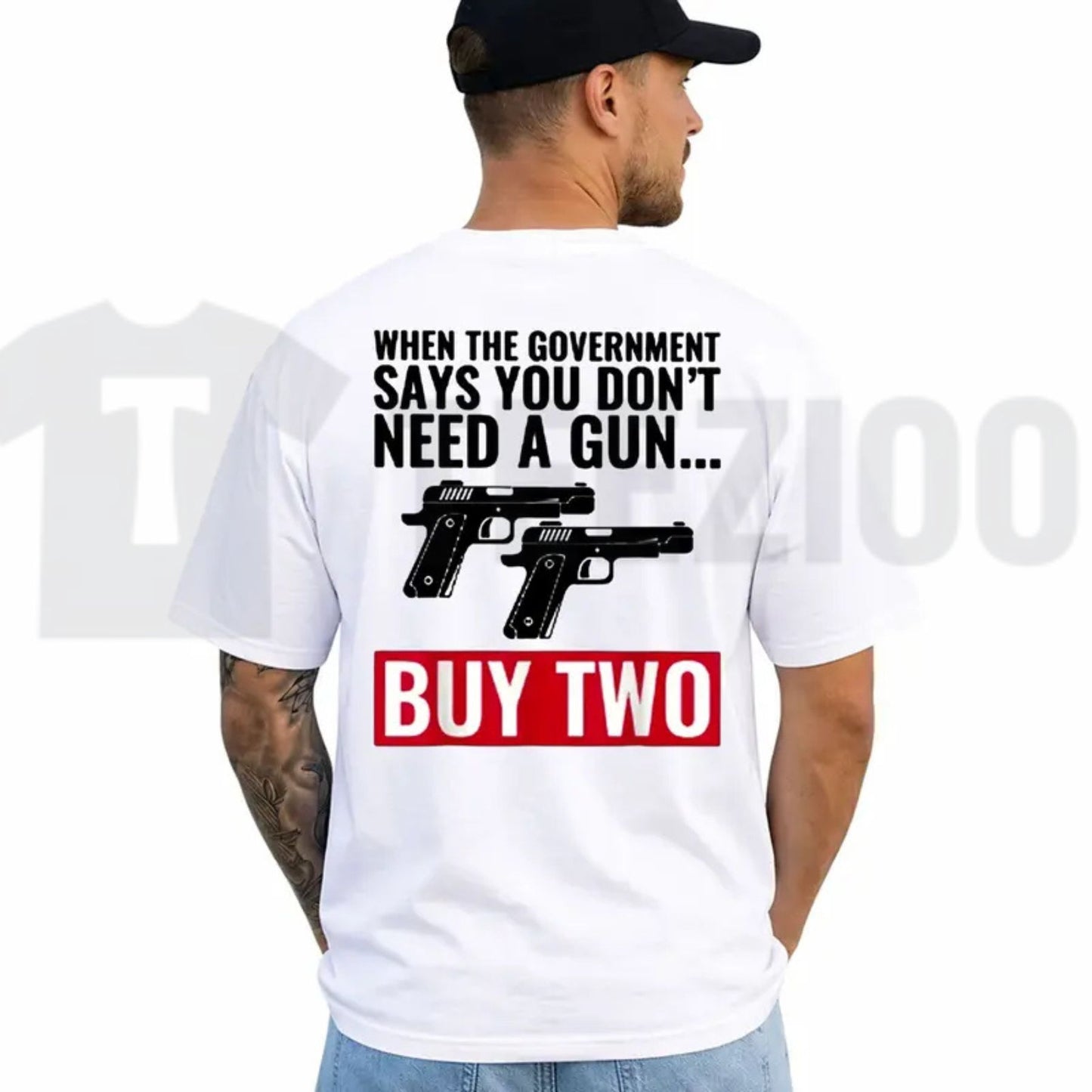 When The Government Says You Don't Need A Gun T-Shirt – Patriotic 2nd Amendment Graphic Tee for Men & Women