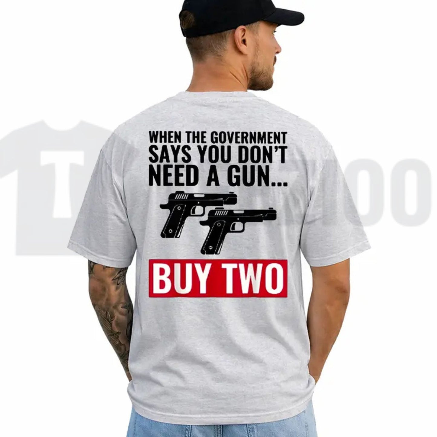 When The Government Says You Don't Need A Gun T-Shirt – Patriotic 2nd Amendment Graphic Tee for Men & Women