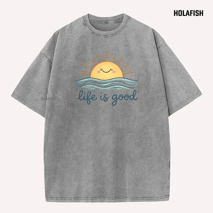 Life is Good Inspirational T-Shirt