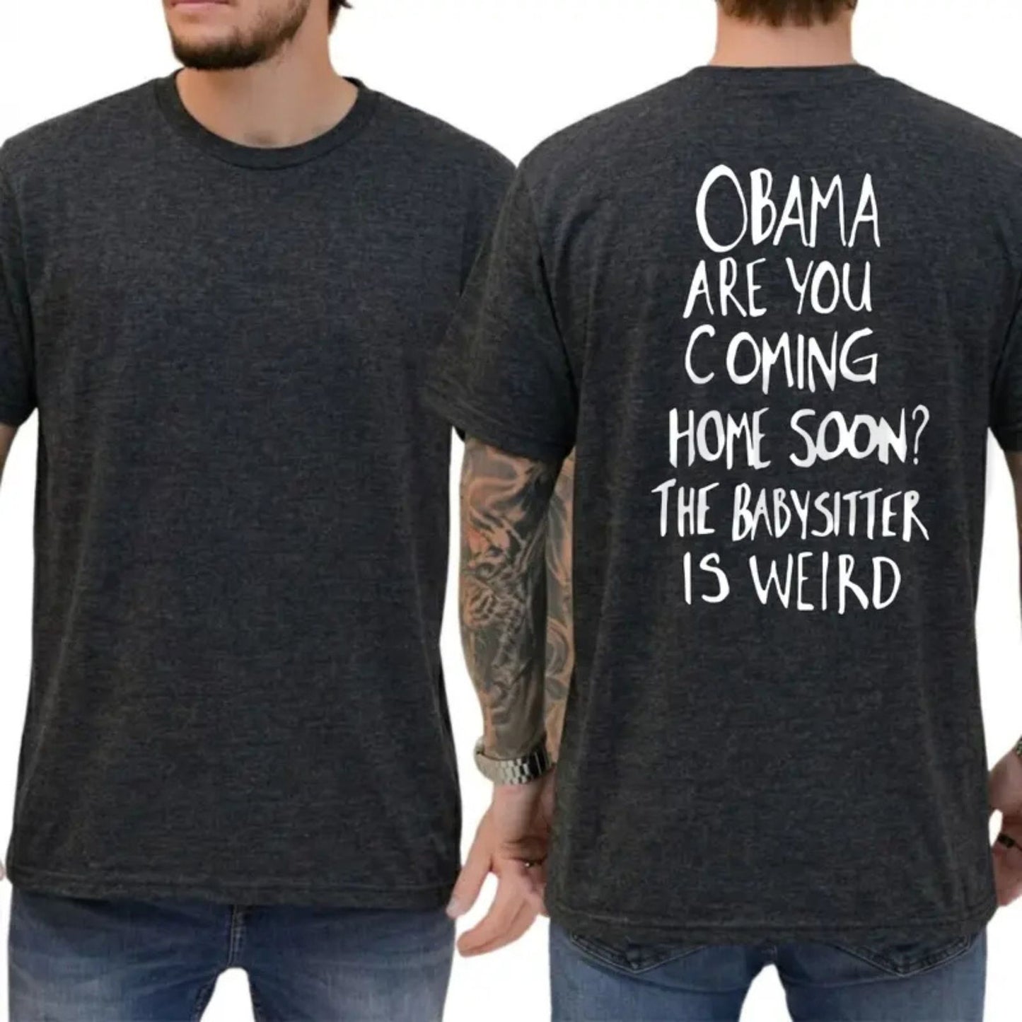 Obama Are You Coming Home Soon Tee – Funny Political Meme Sarcastic Shirt