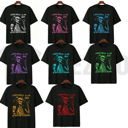 Asked Myself If I'm Okay We Both Start Laughing Trendy Skeleton T-Shirt - Teezioo